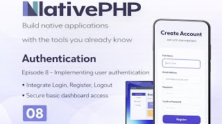 Build Mobile Apps with Laravel & NativePHP v3 | Authentication (Login, Register, Logout)