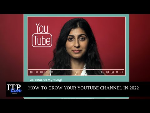 HOW TO GROW YOUR YOUTUBE CHANNEL FAST IN 2022