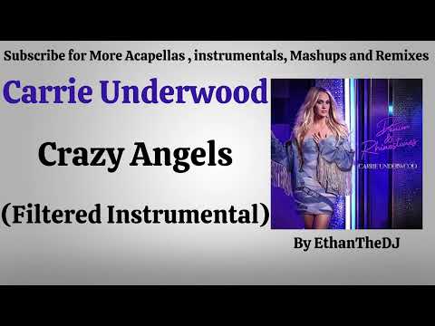 Carrie Underwood - Crazy Angels (Filtered Instrumental)