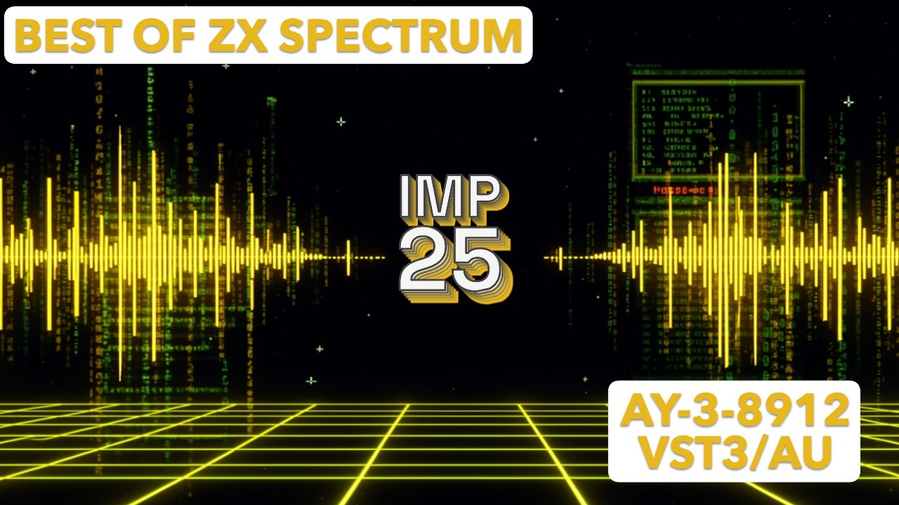 Imp - 25 | Best of ZX Spectrum (AY-3-8912 VST3/AU) - YouTube