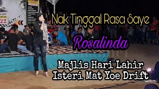 Rosalinda Nyanyi Lagu Baru Nak Tinggal Rasa Saye Di Majlis Hari Lahir Isteri Mat Yoe Drift