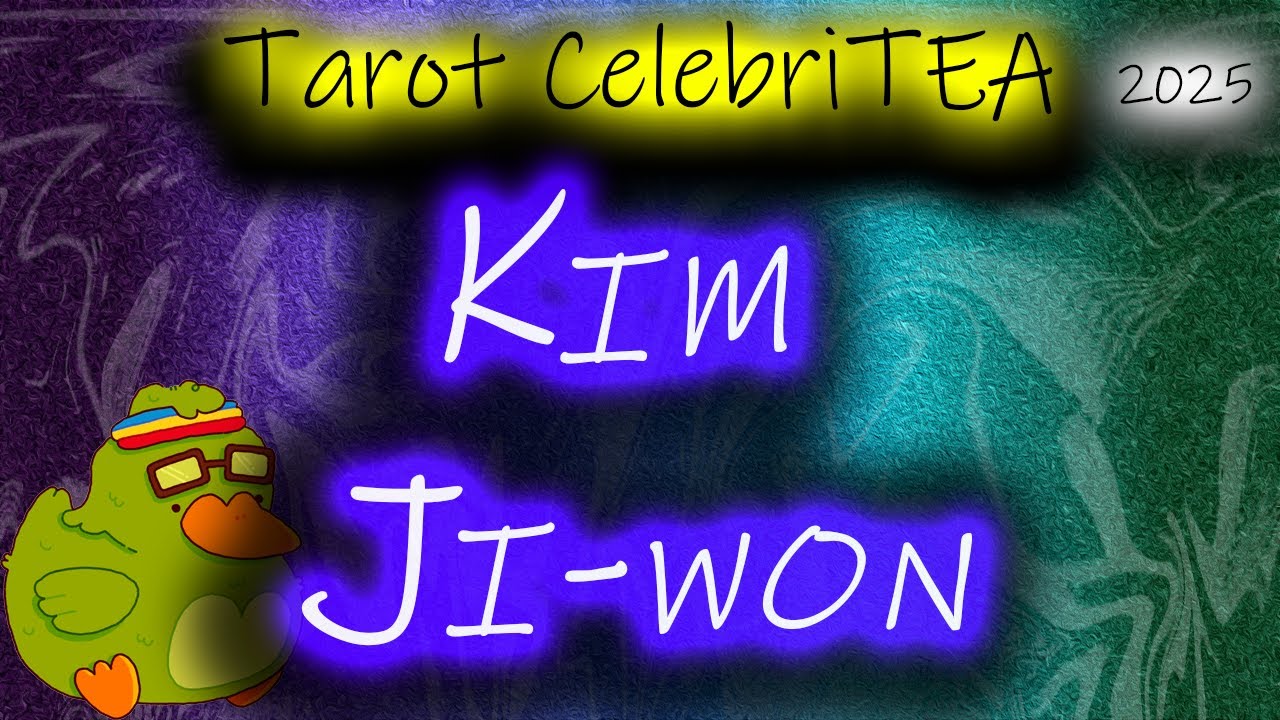 Tarot CelebriTEA - Kim Ji Won's Tarot Card Reading for the Remainder of 2025