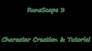 Runescape 3 New Player Tips - Character Creation & Tutorial