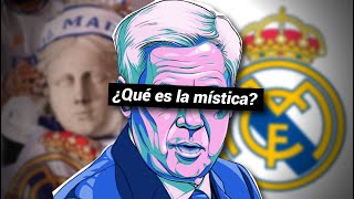 ¿QUÉ ES LA MÍSTICA? | Detrás de la mente del Real Madrid y sus remontadas