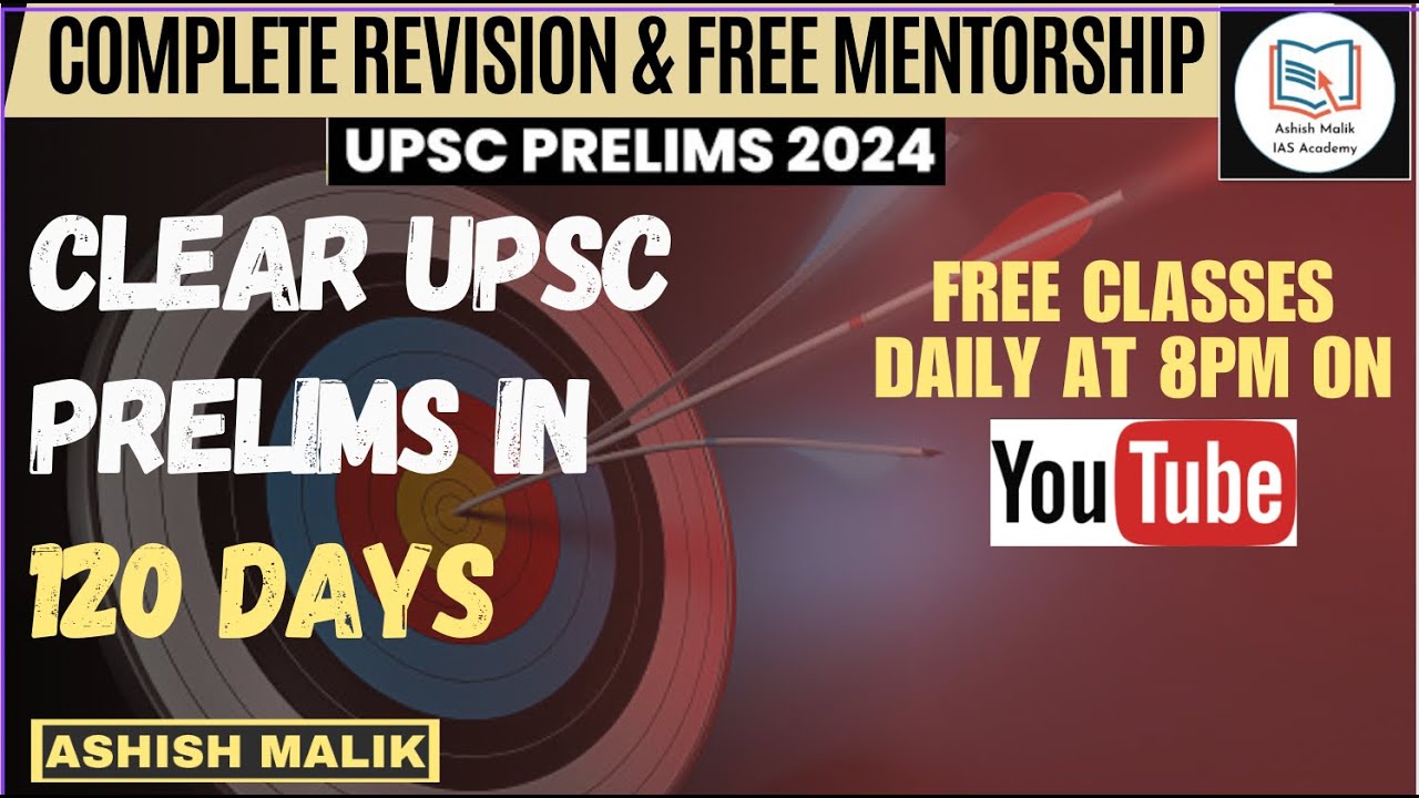 100 days Strategy to Clear UPSC CSE PRELIMS 2024 | ASHISH MALIK # ...