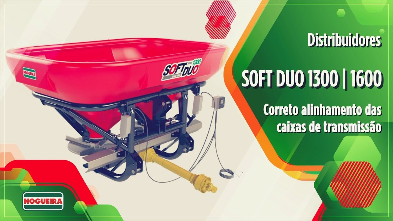 Guia Rápido Operacional - Alinhamento da Transmissão da Soft Duo 1300/1600