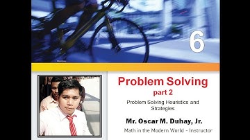 Problem Solving Part 2 | Lesson 6 | Mathematics in the Modern World