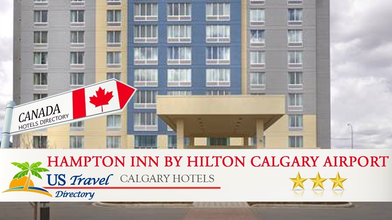 Hampton Inn by Hilton Calgary Airport North Calgary Hotels, Canada