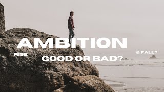 The Risks of Being Too Ambitious