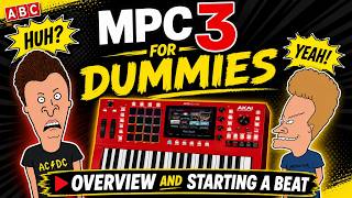 MPC 3 for Dummies 🤪 Overview and Starting a Beat 🥁