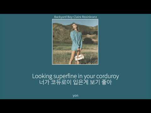 Backyard Boy-Claire Rosinkranz 기분이 좋아지는 팝송🎤 (가사해석)