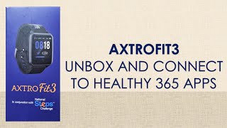 Unbox & Connect AxtroFit3 Tracker with Healthy 365 app screenshot 2