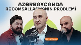 Bizdə rəqəmsallaşmanın ən böyük problemi nədir? | Ölkədə nə dəyişməlidir? | Söhbətgah