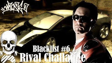NFS MOST WANTED Rival Challange Blacklist 6 