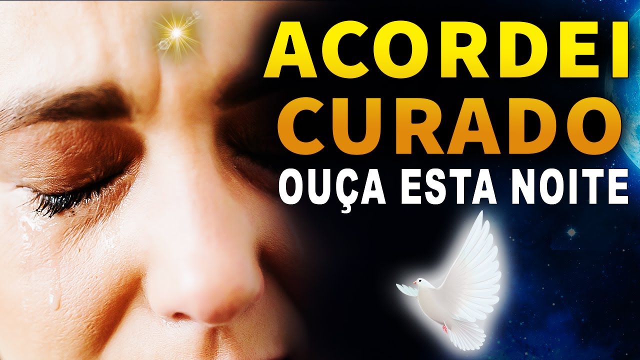 Cura e Proteção - FORTISSÍMA Oração Enquanto Dorme Manifesto de Cura, transformação saúde e milagres