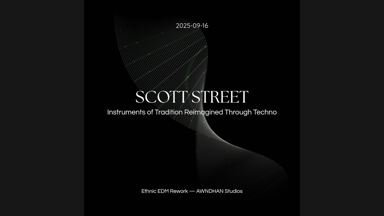 Scott Street — Tradition Meets Techno