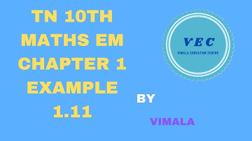 TN 10TH Maths EM CH1 Eg1.11 | How to solve 10th Std Maths EM Chapter 1 Example 1.11