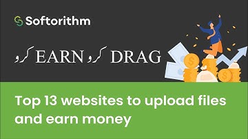 Top 13 websites to upload files and earn money | Make money online with no skills | Work from home