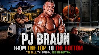 The Fall of PJ Braun: Power, Prison, Redemption