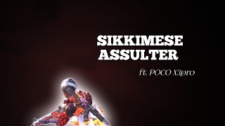 Sikkimese Assaulter Ft. Poco X3Pro