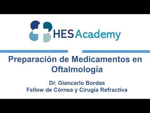 Preparación de Medicamentos en Oftalmología - Dr. Giancarlo Bordas