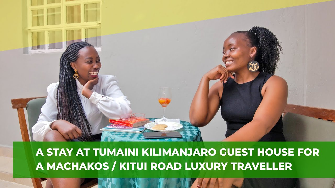 A stay at Tumaini Kilimanjaro Guest House   MachakosKitui Road Luxury Traveller