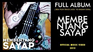 Tony Q Rastafara - Membentang Sayap (Full Album)