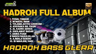 HADROH FULL ALBUM - BASS GLERR - BANYAK DICARI OPERATOR SOUND SYSTEM - MDR PRODUCTION