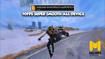 COD MOBILE CONFIG SUPER SMOOTH 90FPS | FIX LAG BR/MP | CONFIG CODM