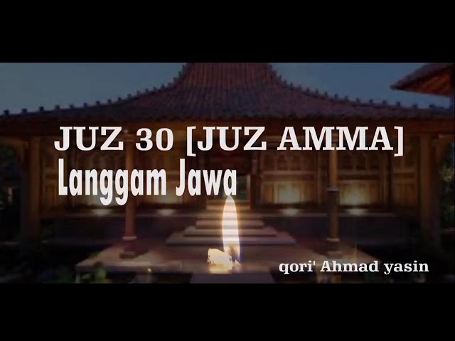 Ngaji Al-Quran Langgam Jawa Juz 30 (Juz Amma) class=