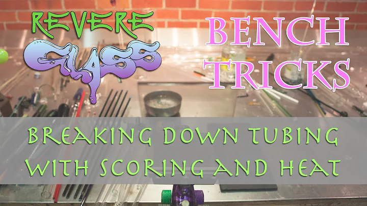 Bench Tricks: Breaking Down Tubing (Score and Heat method) || REVERE GLASS ||