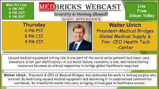 Walter Ulrich President–Medical Bridges