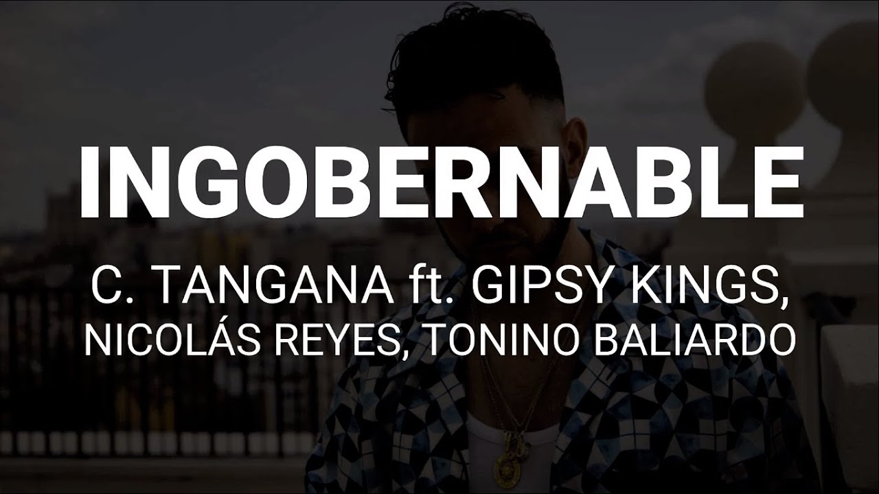 C. Tangana - Ingobernable (ft. Gipsy Kings, Nicolás Reyes, Tonino Baliardo) (Karaoke Instrumental)