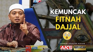 59 | Kemuncak Fitnah DAJJAL | Ustaz Wadi Annuar