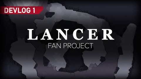 Indie Devlog #1 - Lancer Fan-Project