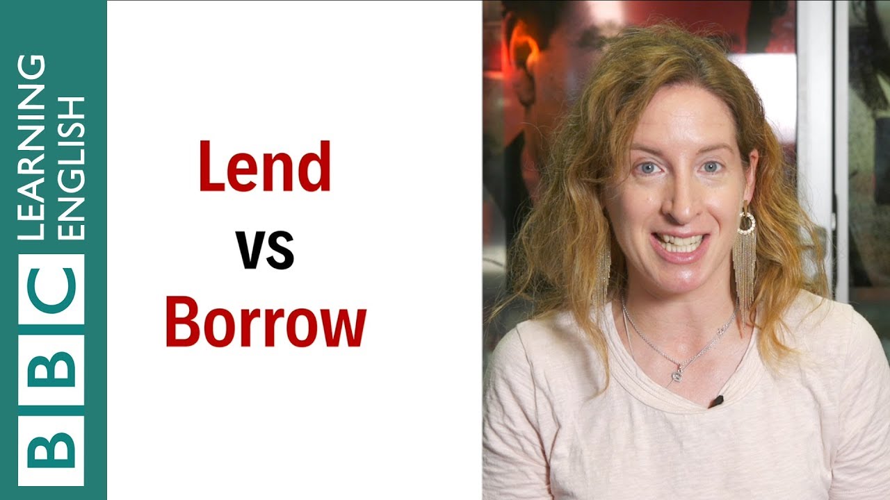 Lend Vs Borrow - English In A Minute