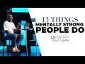 13 things mentally strong people do  keion henderson tv