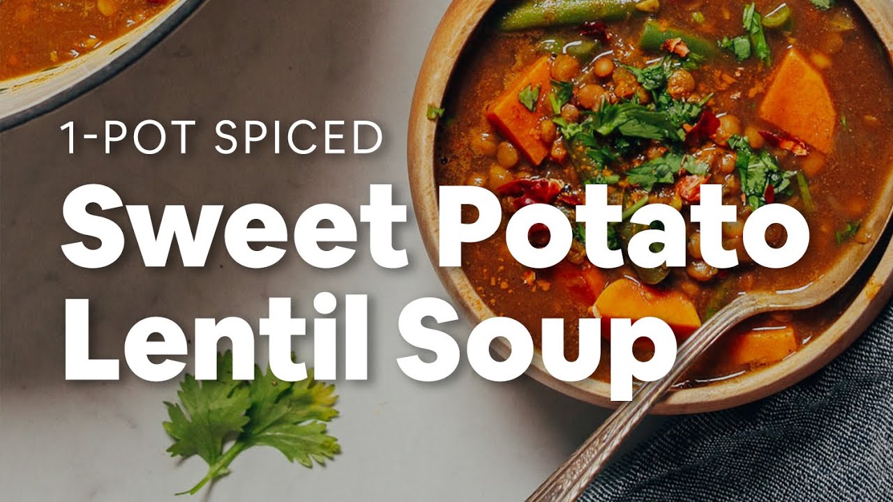 1-Pot Spiced Sweet Potato Lentil Soup | Minimalist Baker Recipes - YouTube