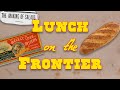 Lunch on the frontier