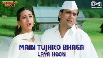 Main Tujhko Bhaga Laya Hoon Tere Ghar Se | Kumar Sanu | Alka Yagnik | Hero No.1 | Hindi Song | 90
