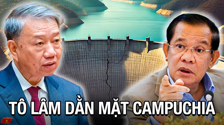 Tô Lâm ‘Dằn Mặt’ Campuchia , Tuyên Bố Đanh Thép Về Kênh Đào Phù Nam Techo