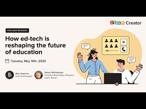 Reimagining the role of EdTech in education | Tech Table Talks | Zoho Creator