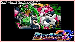 Blaster Master Zero 2 Part 5 - Planet Stranga & Hunter Eir