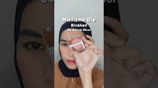 Madame Gie Blushed 04 dance Floor #Madamegie #madamegieblushon #blushonmadamegie