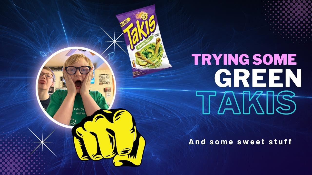 Trying Green Takis.......and more! YouTube