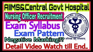 Exam Syllabus & Pattern of AIIMS&Central Govt Hospital Nursing Officer Vacancy|| Nursing Trends