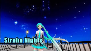 【MMD・2K】Strobo Nights／ストロボナイツ～Hatsune Miku／初音ミク