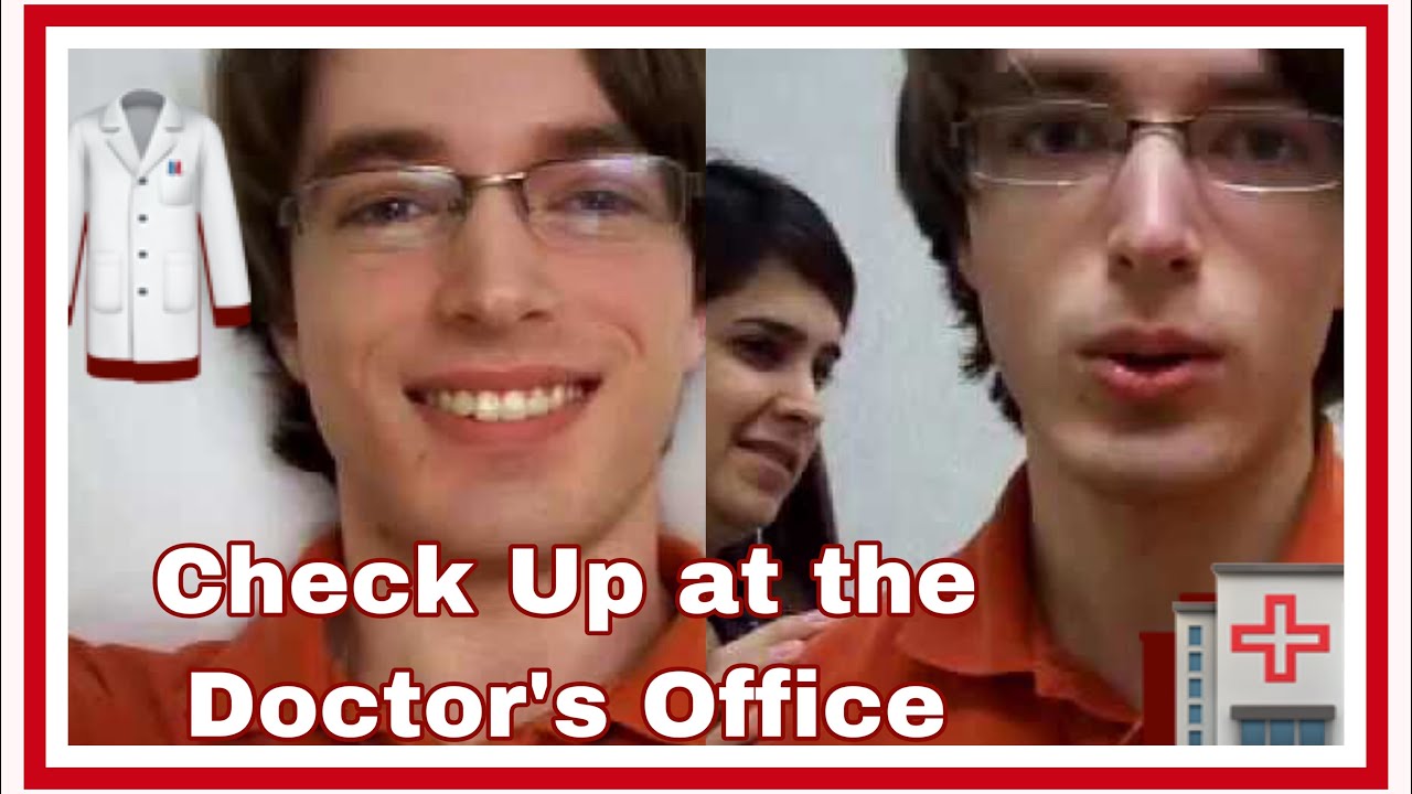 Check-Up at the Doctor [40] - YouTube