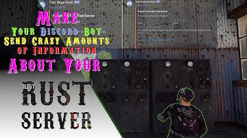 ⏭⏭ Make Your DISCORD Bot Do Some Work For Your RUST SERVER | Rust Admin Academy Tutorial 2020 ⏺⏺