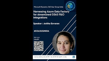 Harnessing ADF for Streamlined D365F&O Integration